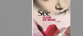 lisa see,marylin millon, lis dorés, fleur de neige, laotong, chine, sours, Fleur de Neige, Fleur de Lis