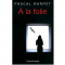 marmet, pascal marmet, à la folie, alix bayart, : amour, couple, famille, folie, maladie, mort, suspense , france empire