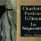la-sequestree-charlotte-perkins-gilman