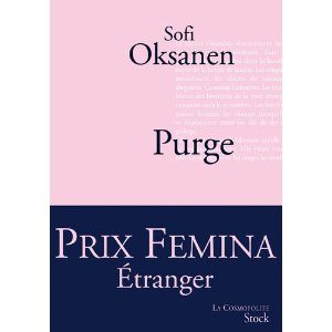 Sofi Oksanen,purge,Aliide,estonie,communisme,machisme,femme battue