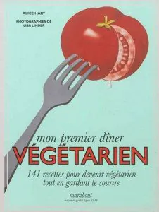 cusine, recettes, végétarien, Mon premier dîner végétarien