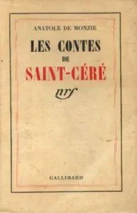 "Les contes de Saint-Céré", d'Anatole de Monzie - Editions NRF/Gallimard