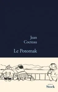 "Le Potomak" de Jean Cocteau - Editions Stock