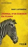"Journal d'un écrivain en pyjama" de Dany Laferrière, aux éditions Mémoire d'Encrier