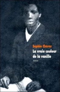 "La vraie couleur de la vanille", de Sophie Cherer - Editions Ecole des Loisirs