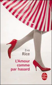 "L'amour comme par hasard" de Eva Rice - Le Livre de Poche