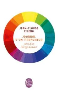 "Journal d'un parfumeur" de Jean-Claude Ellena - Le Livre de Poche