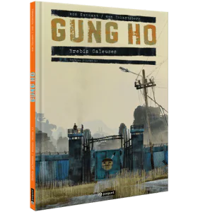 "GUNG HO" : Brebis galeuses // Editions Luxe Tome 1 - Editions Paquet