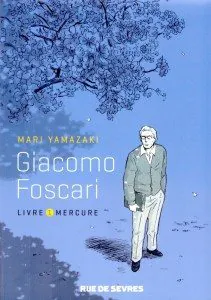 "Giacomo Foscari (Livre 1)" de Mari Yamazaki - Editions Rue de Sèvres