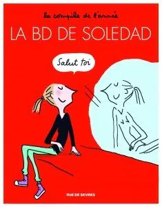 La BD de Soledad - Editions Rue de Sèvres