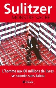 "Monstre sacré" de Paul-Loup Sulitzer - Editions du Rocher