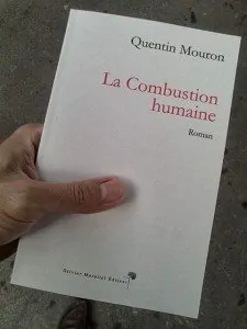 "La combustion humaine" de Quentin Mouron - Olivier Morattel Editeur