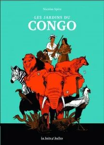 "Les jardins du Congo" - Editions La Boite à Bulles