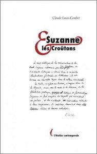 Suzanne et les Croûtons, Claude Louis Combet