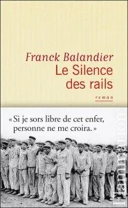 "Le silence des rails" de Franck Balandier - Editions Flammarion