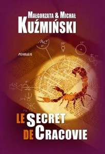"Le secret de Cracovie" de Malgorzata & Michal Kuzminski - Zdl éditions