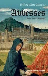 "Abbesses" de Hélène Clerc-Murgier aux éditions Jacqueline Chambon