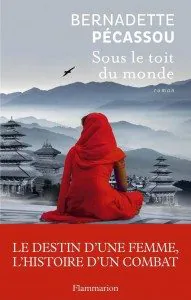 "Sous le toit du monde" de Bernadette Pécassou aux éditions Flammarion