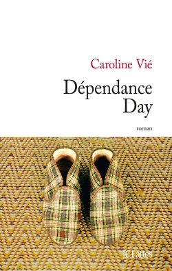 Dependance Day De Caroline Vie Humour Noir Versus Alzheimer