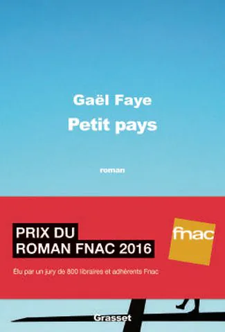 gael-faye_petit-pays_editions-grasset_prix-roman-fnac-2016