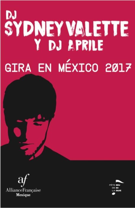 DJ Valette DJ Aprile Alianza francesa de Puebla Heroica Puebla de ... - Unidivers