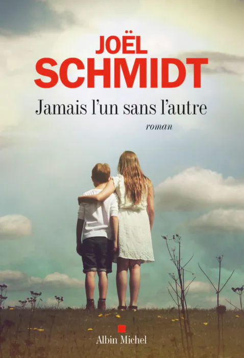 Jamais l'un sans l'autre Joël Schmidt 