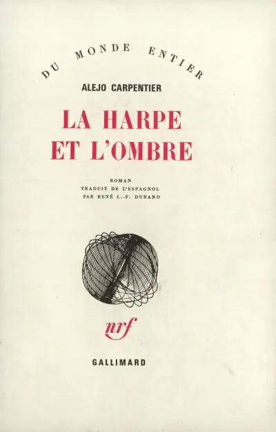 HARPE ET OMBRE ALEJO CARPENTIER