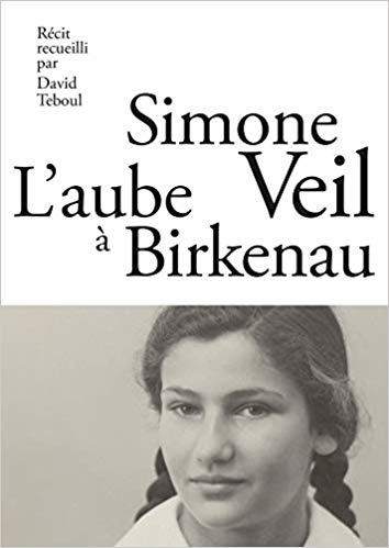 AUBE BIRKENAU SIMONE VEIL