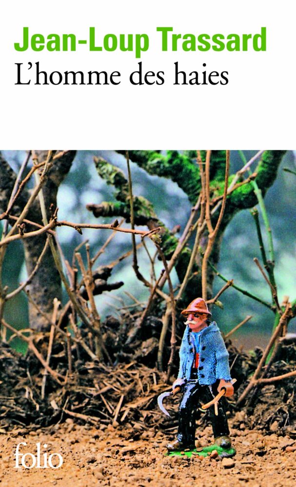 VERDURE. JEANLOUP TRASSARD DÉFENSEUR DU BOCAGE