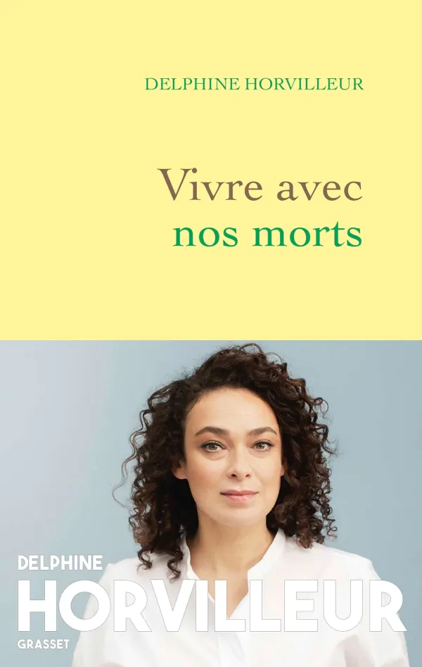 VIVRE AVEC NOS MORTS HORVILLEUR