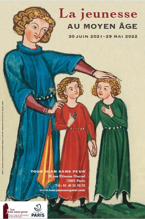 EXPOSITION LA JEUNESSE AU MOYEN ÂGE Tour Jean sans Peur Paris