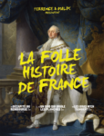 La folle histoire de France Compiègne