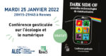 Conférence gesticulée écologie et numérique "The Dark side of the nouvelles technologies de communication" Maison des associations Rennes Ille-et-Vilaine Rennes