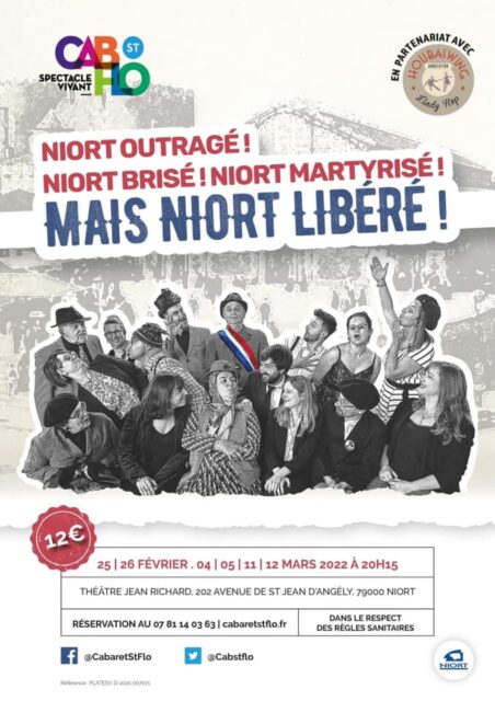 Cabaret Saint-Flo - "Niort outragé! Niort brisé! Niort Martyrisé! Mais Niort libéré!" Niort