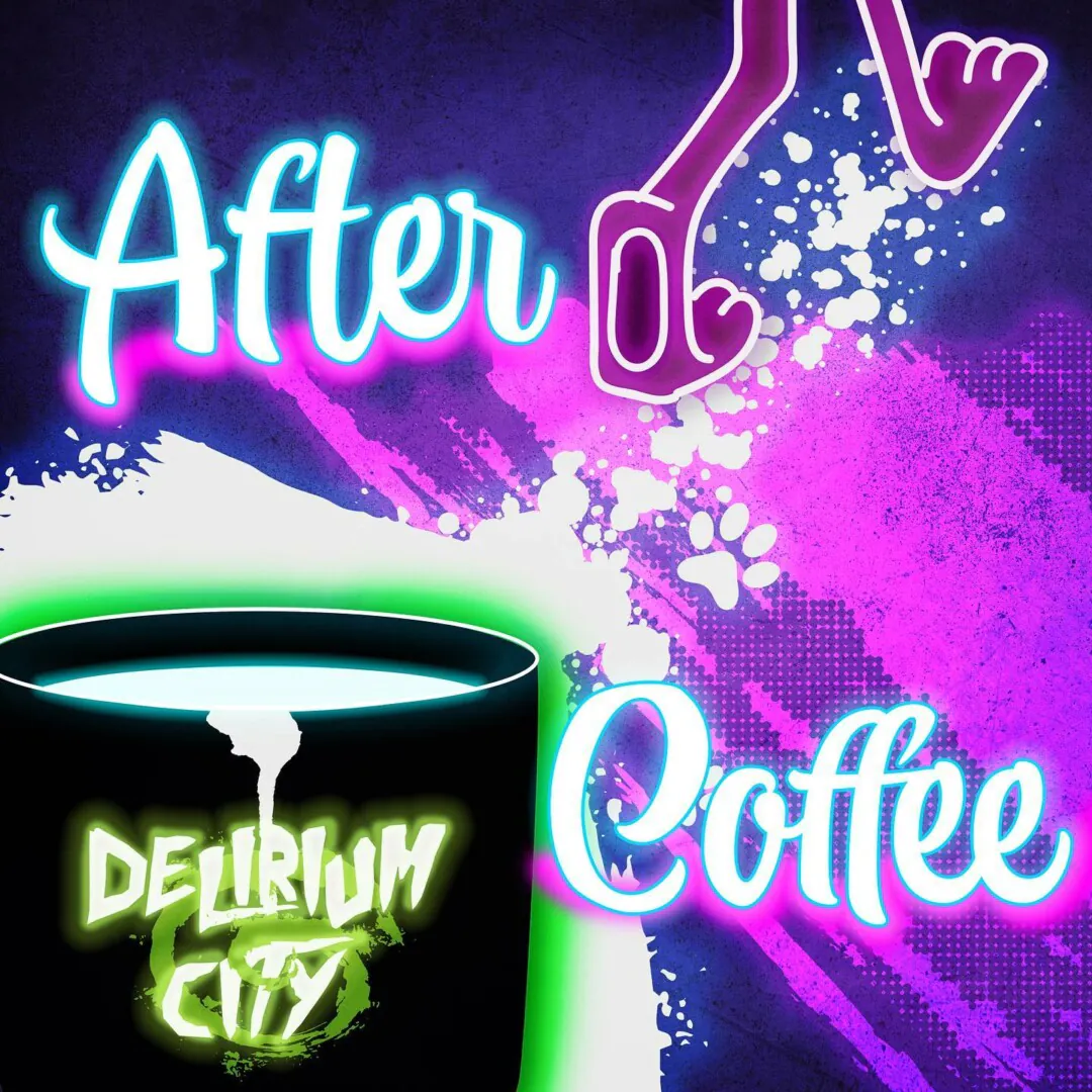 delirium city, after coffee
