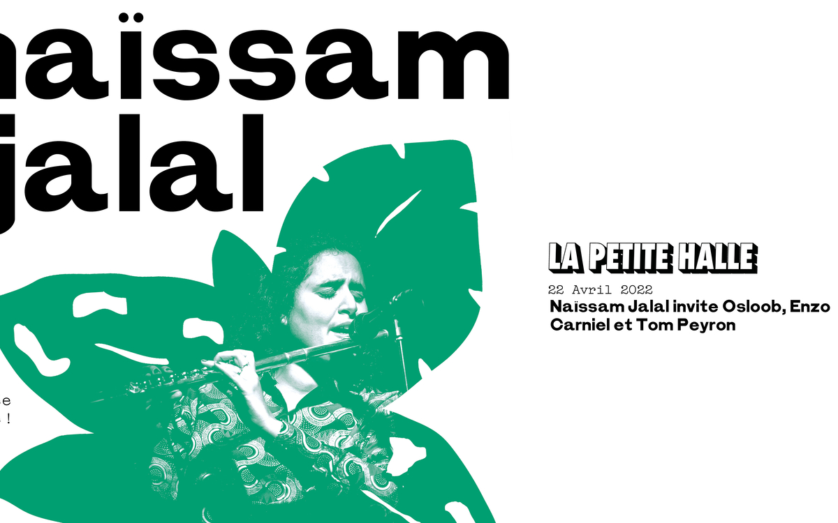 Naïssam Jalal invite Osloob, Enzo Carniel et Tom Peyron La Petite Halle  Paris samedi 23 avril 2022