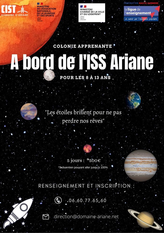 Colonia de aprendizaje «A BORDO DE LA ISS ARIANE» (Ciencia, exploración e historia) Domaine d’Ariane Mondonville Lunes, 22 de agosto de 2022
