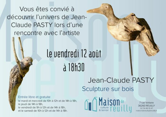 Rencontre avec l'artiste Jean-Claude Pasty Reuilly   2022-08-12