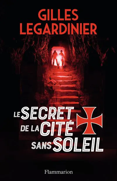 gilles legardinier-le-secret-de-la-cite-sans-soleil