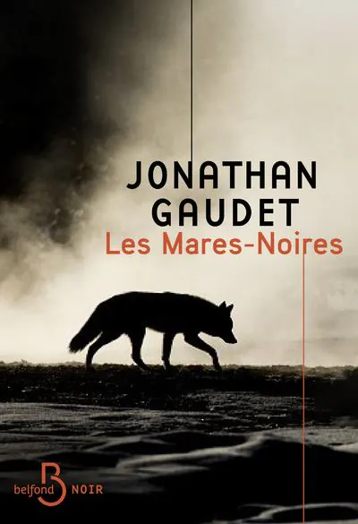 Les mares noires Jonathan Gaudet.