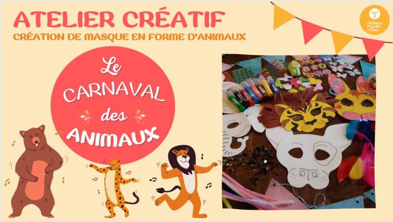 Atelier créatif "Le carnaval des animaux" Gien