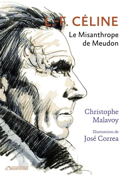 Céline le Misanthrope de Meudon Malavoy