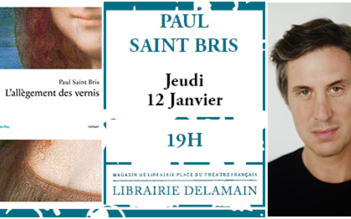 Rencontre premier roman avec Paul Saint Bris Librairie Delamain Paris jeudi 12 janvier 2023