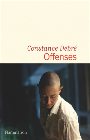 Constance Debré Offenses