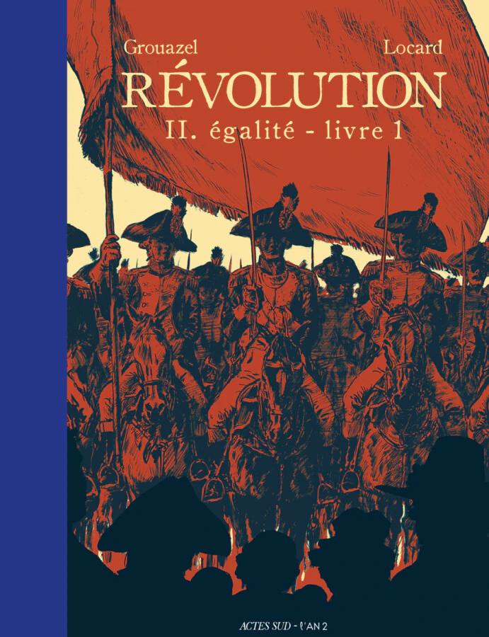 Révolution bd tome 2 Égalité Grouazel et Locard