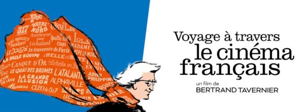 Voyage à travers le cinéma français, BERTRAND TAVERNIER allume la lumière