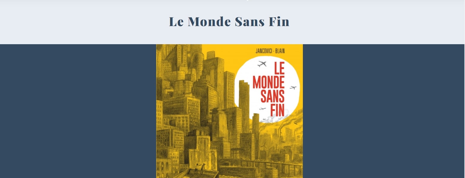 BD LE MONDE SANS FIN MAIS PAS LA FIN DU MONDE