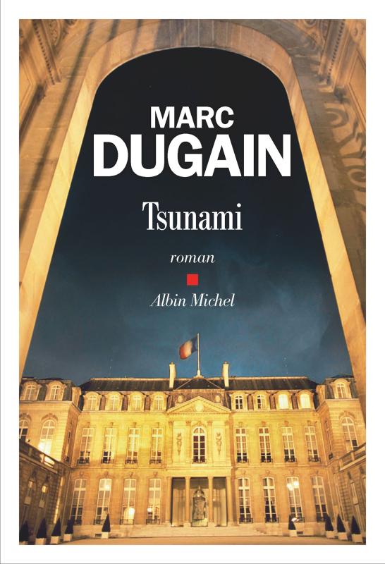 Tsunami Marc Dugain