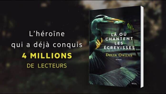 LÀ OÙ CHANTENT LES ÉCREVISSES, NE TIREZ PAS SUR LA FILLE DES MARAIS