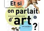 expo_et-si-on-parlait-dart_musee-beaux-arts_rennes